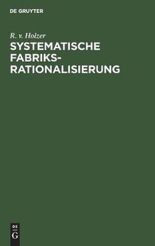 Cover image for Systematische Fabriksrationalisierung