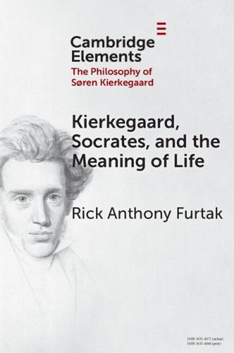 Cover image for Kierkegaard, Socrates, and the Meaning of Life