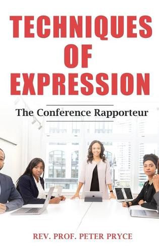 Cover image for Techniques of Expression - The Conference Rapporteur