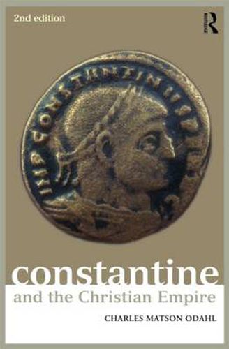 Cover image for Constantine and the Christian Empire