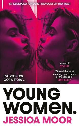 Young Women: An addictive, timely story of an intense female friendship and hidden secrets