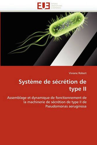 Cover image for Systeme de Secretion de Type II