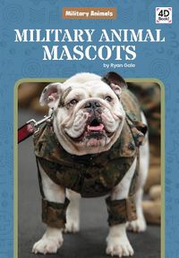 Cover image for Military Animals: Military Animal Mascots