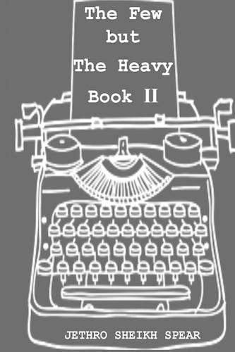 Cover image for The Few But The Heavy: Book 2