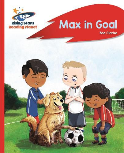 Cover image for Reading Planet - Max in Goal - Red B: Rocket Phonics