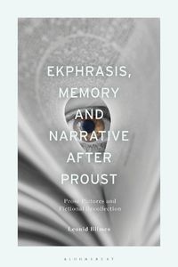 Cover image for Ekphrasis, Memory and Narrative after Proust