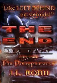 Cover image for The End: The Book: Part Four: The Disappearance