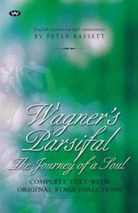 Cover image for Wagner's Parsifal: The Journey of a Soul