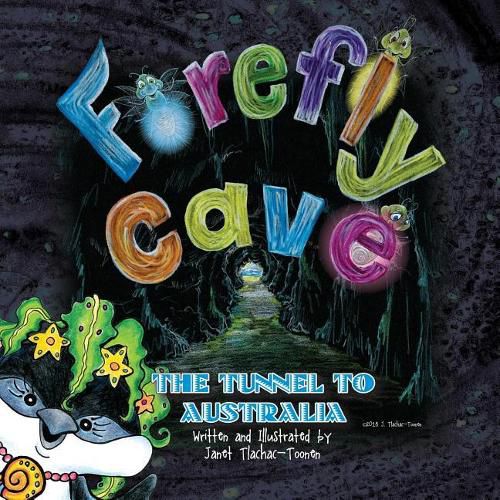 Cover image for Firefly Cave The Tunnel To Australia