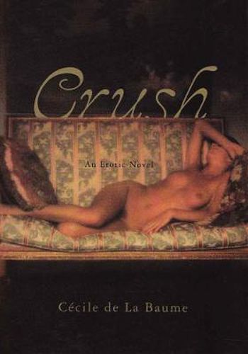 Crush: An Erotic Novel