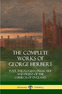 Cover image for The Complete Works of George Herbert