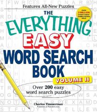 Cover image for The Everything Easy Word Search Book, Volume II: Over 200 Easy Word Search Puzzles