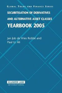 Cover image for Securitisation of Derivatives and Alternative Asset Classes Yearbook 2005