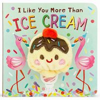 Cover image for I Like You More Than Ice Cream