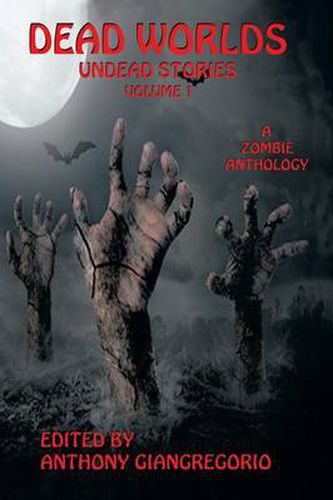 Cover image for Dead Worlds: Undead Stories (A Zombie Anthology)