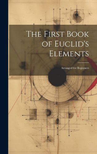 Cover image for The First Book of Euclid's Elements