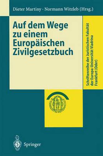 Cover image for Auf dem Wege zu Einem Europaischen Zivilgesetzbuch