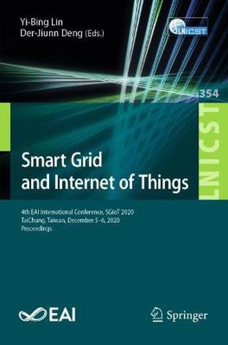 Smart Grid and Internet of Things: 4th EAI International Conference, SGIoT 2020, TaiChung, Taiwan, December 5-6, 2020, Proceedings