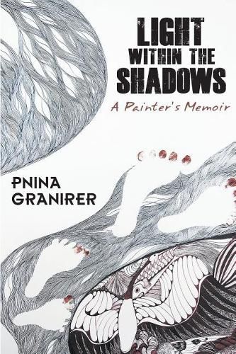 Cover image for Light Within The Shadows: A painter's memoir