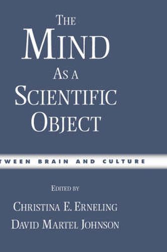 Cover image for The Mind as a Scientific Object: Between brain and culture