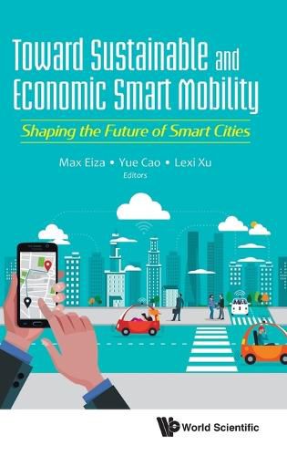 Cover image for Toward Sustainable And Economic Smart Mobility: Shaping The Future Of Smart Cities