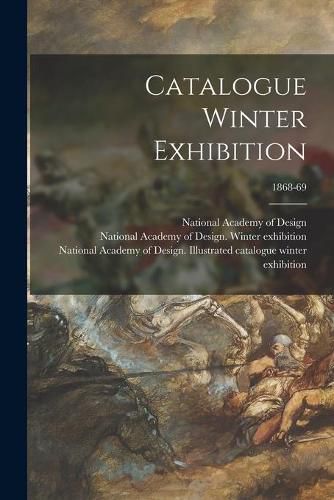 Cover image for Catalogue Winter Exhibition; 1868-69