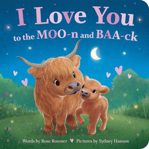 Cover image for I Love You to the MOO-n and BAA-ck