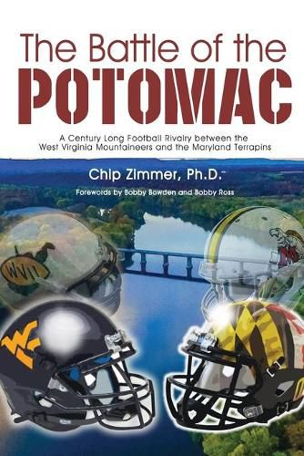 Cover image for The Battle of the Potomac: A Century Long Football Rivalry between the West Virginia Mountaineers and the Maryland Terrapins