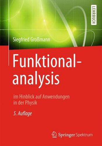 Cover image for Funktionalanalysis: im Hinblick auf Anwendungen in der Physik