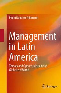 Cover image for Management in Latin America: Threats and Opportunities in the Globalized World