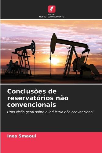 Cover image for Conclusoes de reservatorios nao convencionais