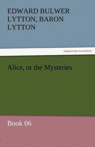 Cover image for Alice, or the Mysteries - Book 06