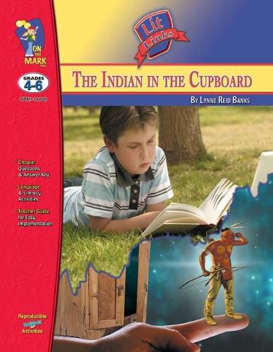 Cover image for The Indian in the Cupboard, by Lynne Reid Banks Lit Link Grades 4-6