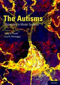 Cover image for The Autisms: Molecules to Model Systems