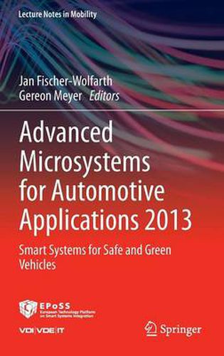 Cover image for Advanced Microsystems for Automotive Applications 2013: Smart Systems for Safe and Green Vehicles