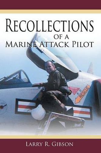 Cover image for Recollections of a Marine Attack Pilot