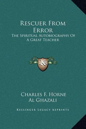 Rescuer from Error: The Spiritual Autobiography of a Great Teacher