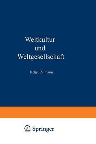 Cover image for Weltkultur Und Weltgesellschaft: Aspekte Globalen Wandels. Zum Gedenken an Horst Reimann (1929-1994)