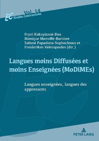 Cover image for Langues moins Diffusees et moins Enseignees (MoDiMEs)/Less Widely Used and Less Taught languages: Langues enseignees, langues des apprenants/Language learners' L1s and languages taught as L2s