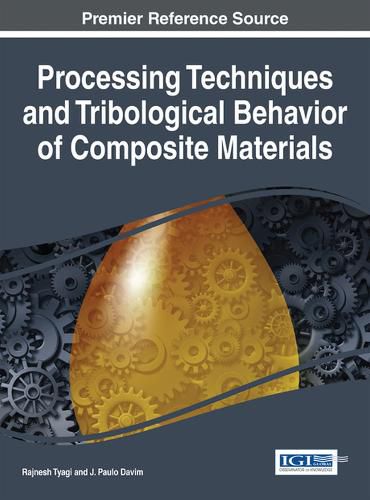 Cover image for Processing Techniques and Tribological Behavior of Composite Materials