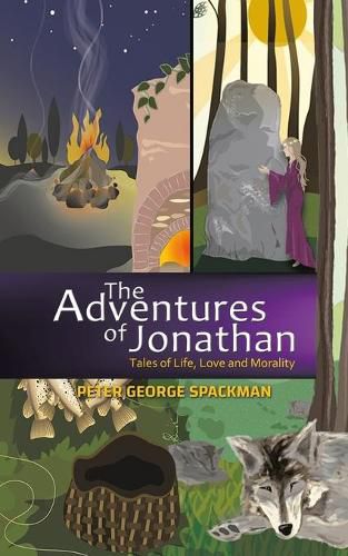 The Adventures of Jonathan: Tales of Life, Love and Morality