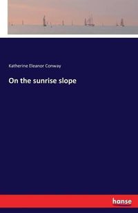 Cover image for On the sunrise slope