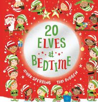 Cover image for 20 Elves at Bedtime