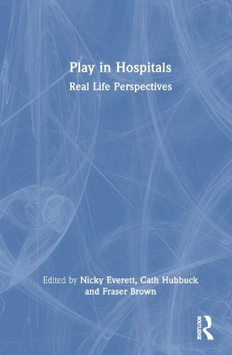 Cover image for Play in Hospitals