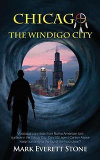 Cover image for Chicago, the Windigo City