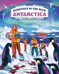 Cover image for Scientists in the Wild: Antarctica