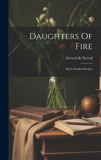 Cover image for Daughters Of Fire