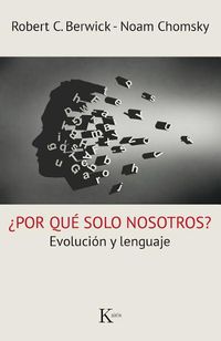 Cover image for por Qu  Solo Nosotros?: Evoluci n y Lenguaje