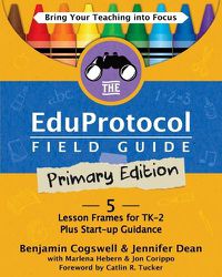 Cover image for The Eduprotocol Field Guide Primary Edition