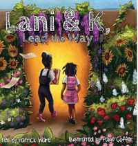 Cover image for Lani & K, Lead the Way